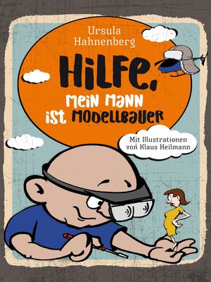cover image of Hilfe, mein Mann ist Modellbauer